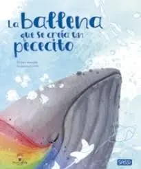 Imagen LA BALLENA QUE SE CREIA UN PECECITO